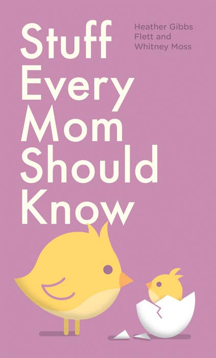 Stuff Every Mom Should Know Re