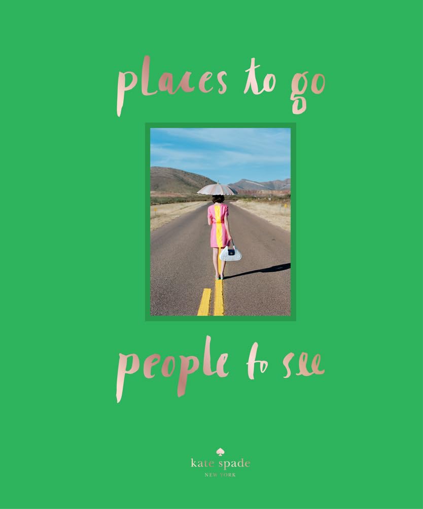 places to go, people to see Hardcover