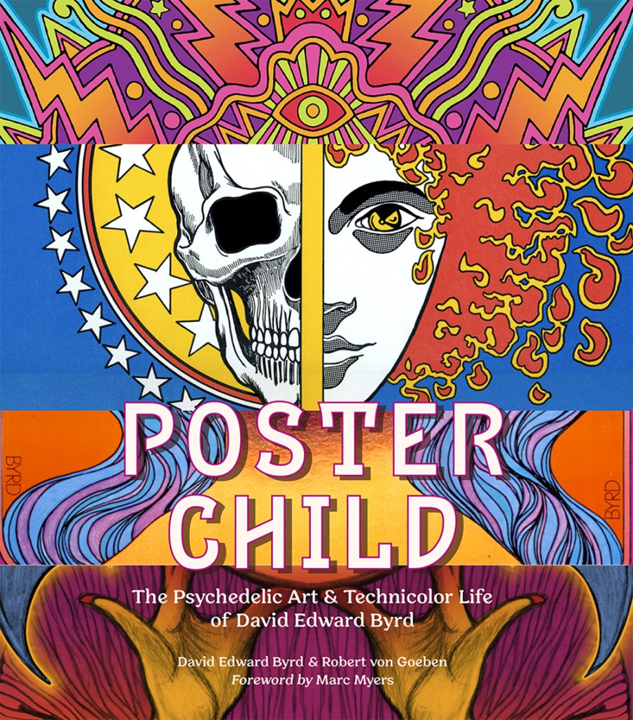 Poster Child:  The Psychedelic Art & Technicolor Life