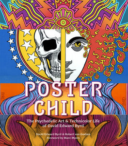 Poster Child:  The Psychedelic Art & Technicolor Life